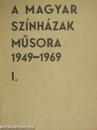 A magyar színházak műsora 1949-1969 I.