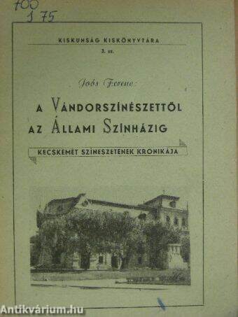 A Vándorszínészettől az Állami Színházig