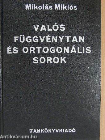 Valós függvénytan és ortogonális sorok