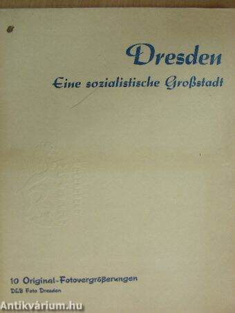 Dresden - Eine sozialistische Großstadt