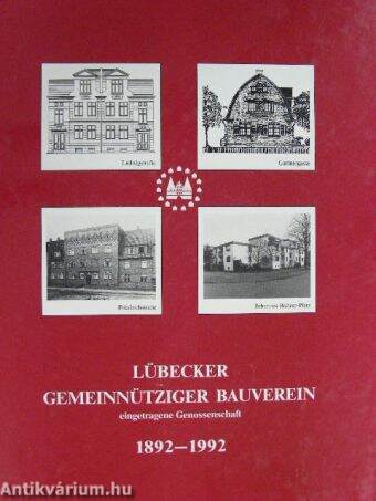 100 Jahre Lübecker Gemeinnütziger Bauverein 1892-1992