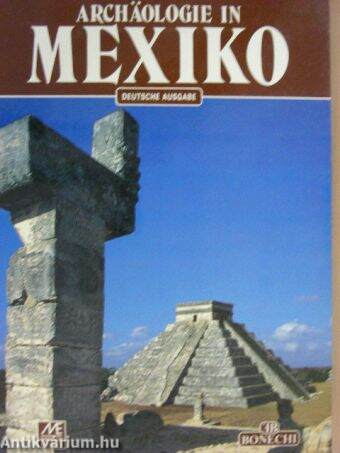 Archäologie in Mexiko