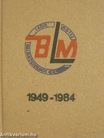 A balmazújvárosi Lenin Mezőgazdasági Termelőszövetkezet 35 éve (minikönyv)