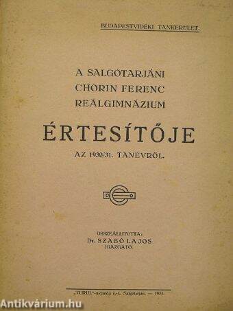 A Salgótarjáni Chorin Ferenc Reálgimnázium Értesítője az 1930/31. tanévről