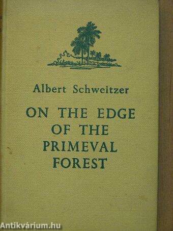 On the edge of the primeval forest