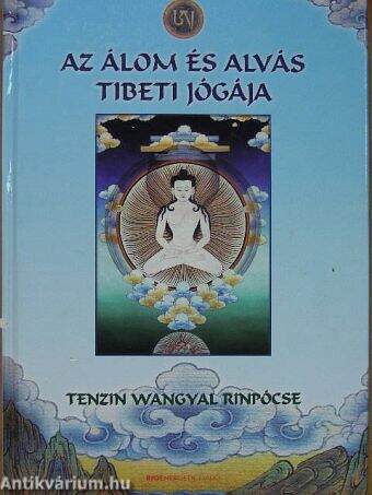 Az álom és alvás tibeti jógája