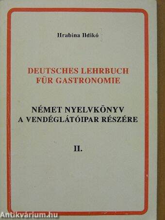 Német nyelvkönyv a vendéglátóipar részére II.
