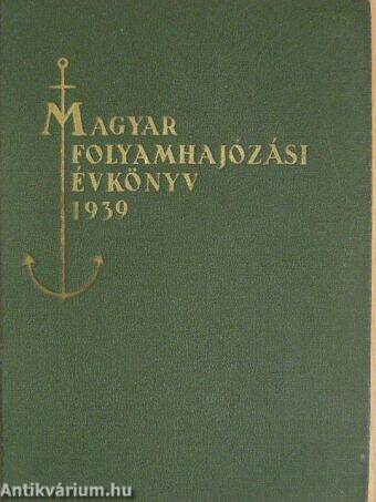 Magyar Folyamhajózási Évkönyv 1939