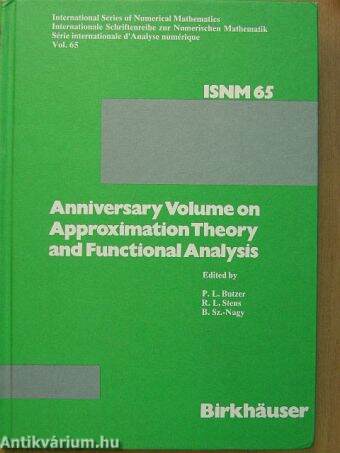 Anniversary Volume on Approximation Theory and Functional Analysis