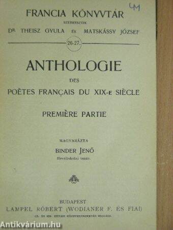 Anthologie des Poétes Francais du XIX-e siécle I.