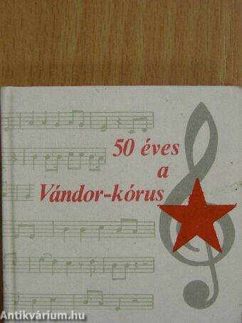 50 éves a Vándor-kórus (minikönyv)