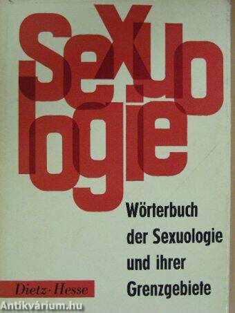 Wörterbuch der Sexuologie und ihrer Grenzgebiete