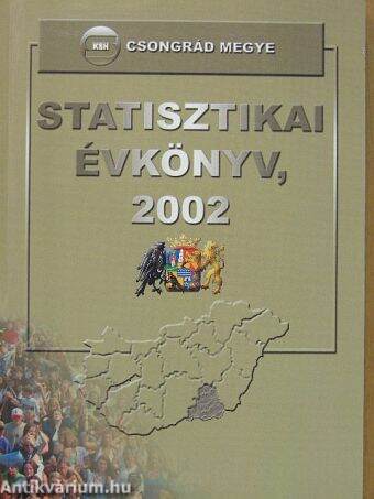 Csongrád megye statisztikai évkönyve 2002