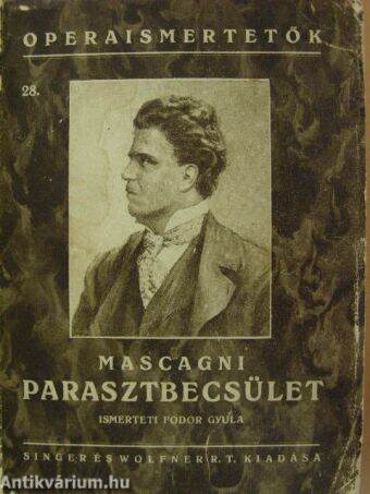 Mascagni: Parasztbecsület