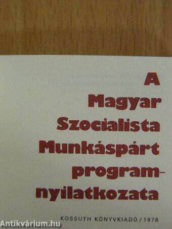 A Magyar Szocialista Munkáspárt programnyilatkozata (minikönyv) (számozott) - Plexi dobozban