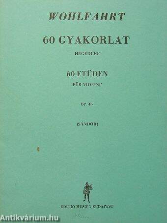 60 gyakorlat hegedűre - Op. 45.