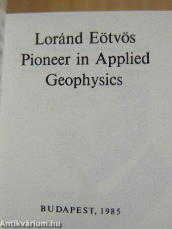 Loránd Eötvös Pioneer in Applied Geophysics (minikönyv) - Plakettel