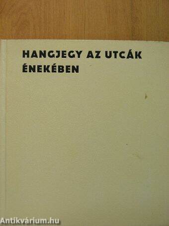 Hangjegy az utcák énekében