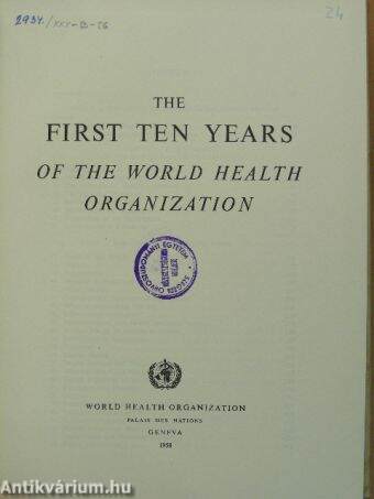 The First Ten Years of the World Health Organization