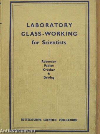 Laboratory Glass-Working for Scientists