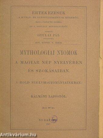Mythologiai nyomok a magyar nép nyelvében és szokásaiban