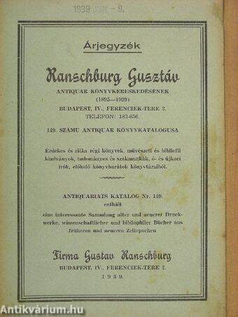 Ranschburg Gusztáv antiquar könyvkereskedésének 149. számú antiquar könyvkatalógusa