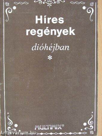 Híres regények dióhéjban