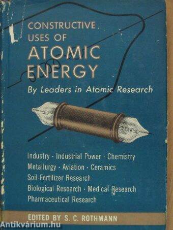 Constructive Uses of Atomic Energy