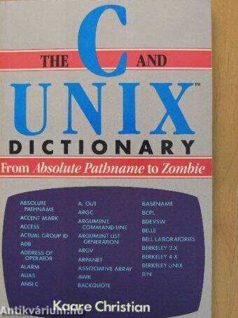 The C and Unix Dictionary