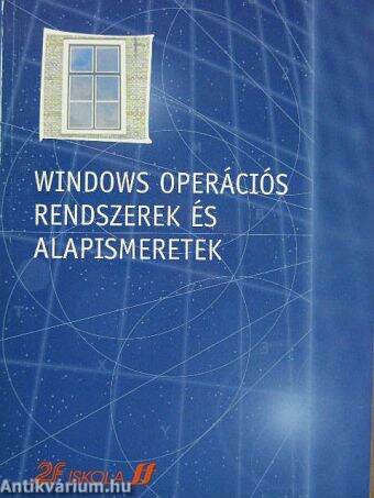 Windows operációs rendszerek és alapismeretek