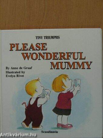 Please Wonderful Mummy