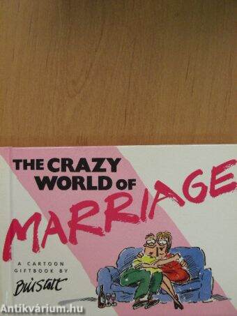 The Crazy World of Marriage