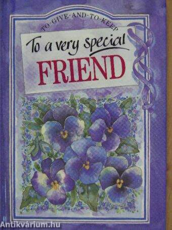 To a very special friend