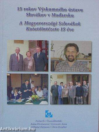 A Magyarországi Szlovákok Kutatóintézete 15 éve (1990-2005)