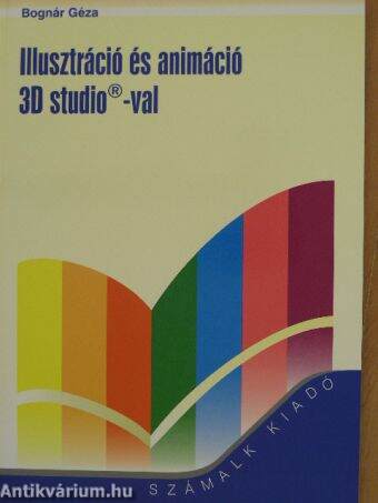 Illusztráció és animáció 3D studio-val