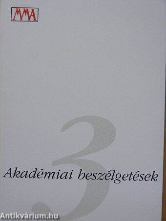 Akadémiai beszélgetések 3.