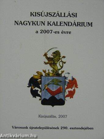 Kisújszállási Nagykun Kalendárium a 2007-es évre