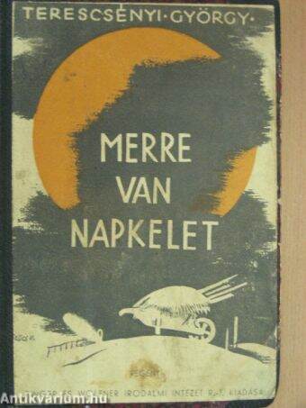 Merre van napkelet I-II.