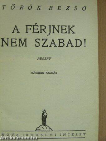 A férjnek nem szabad!