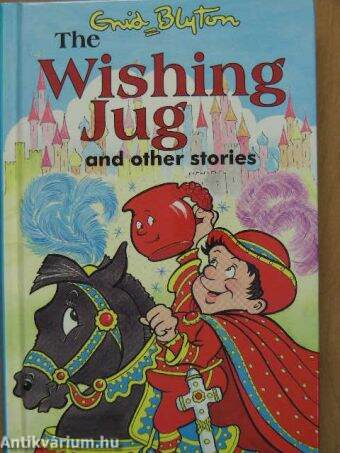 The Wishing jug and other stories