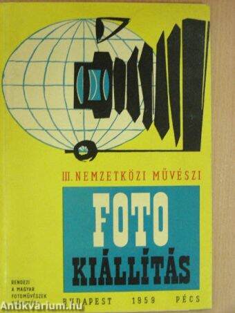 III. Nemzetközi Művészi Fényképkiállítás 1959.