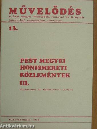 Pest megyei honismereti közlemények III.