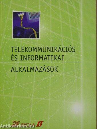 Telekommunikációs és informatikai alkalmazások