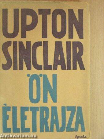 Upton Sinclair önéletrajza