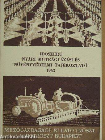 Időszerű nyári műtrágyázási és növényvédelmi tájékoztató 1963