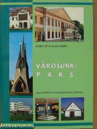 Városunk: Paks