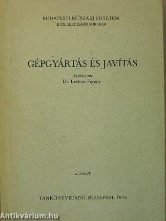 Gépgyártás és javítás