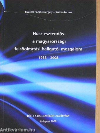 Húsz esztendős a magyarországi felsőoktatási hallgatói mozgalom