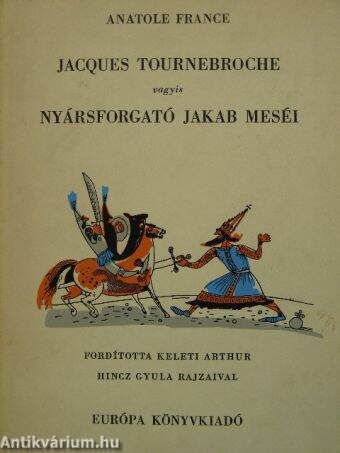 Jacques Tournebroche vagyis Nyársforgató Jakab meséi