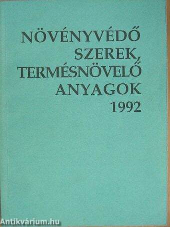 Növényvédő szerek, termésnövelő anyagok 1992.